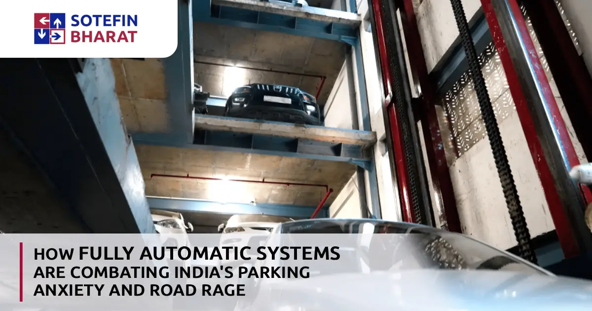 How Fully Automatic Systems Are Combating India's Parking Anxiety and Road Rage